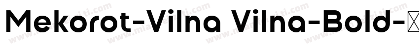 Mekorot-Vilna Vilna-Bold字体转换